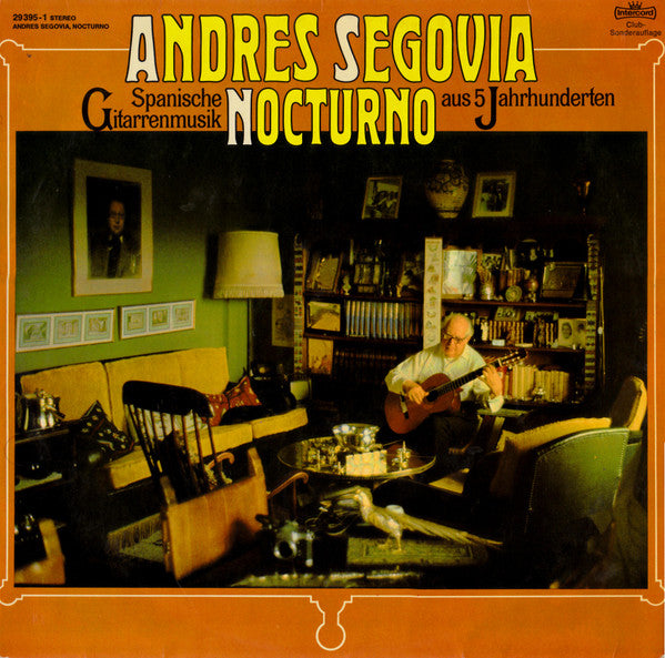 Andrés Segovia - Nocturnes - Spanische Gitarrenmusik Aus 5 Jahrhunderten (LP, Album, Club)