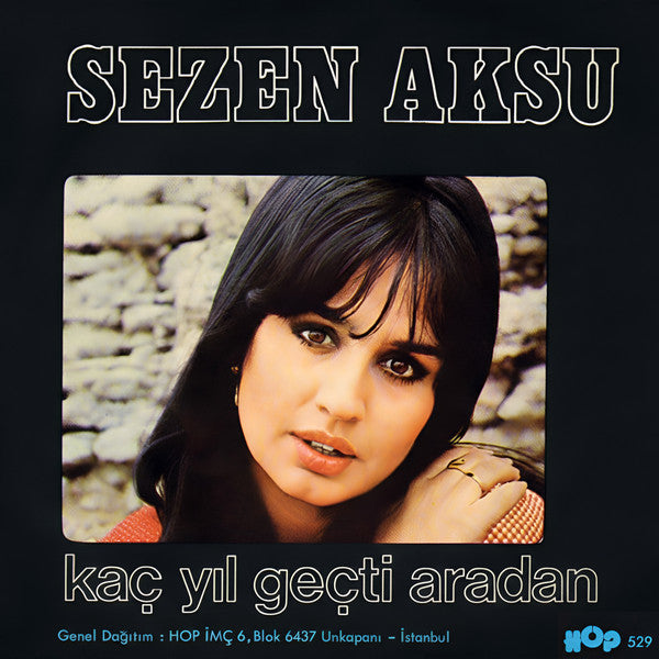 Sezen Aksu : Allahaısmarladık / Kaç Yıl Geçti Aradan (7", Single)