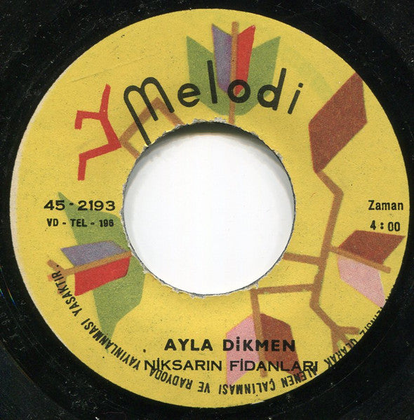 Ayla Dikmen : Niksarın Fidanları / Ay Kız Adın Yamandır (7")