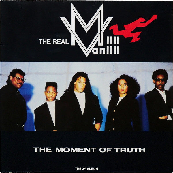 The Real Milli Vanilli : The Moment Of Truth (The 2nd Album) (LP, Album)