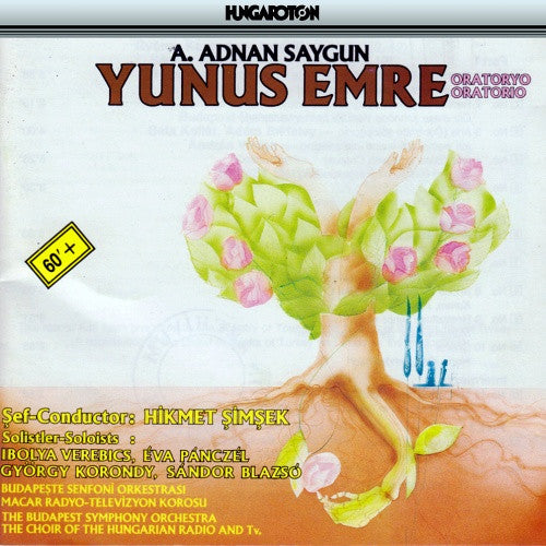 Ahmed Adnan Saygun, Budapest Symphony Orchestra, Magyar Rádió És Televízió Énekkara, Hikmet Şimşek : Yunus Emre (CD, Album)