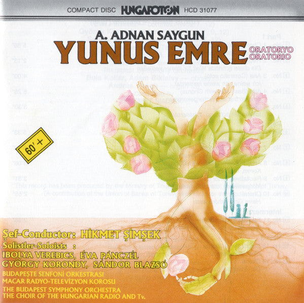 Ahmed Adnan Saygun, Budapest Symphony Orchestra, Magyar Rádió És Televízió Énekkara, Hikmet Şimşek : Yunus Emre (CD, Album)