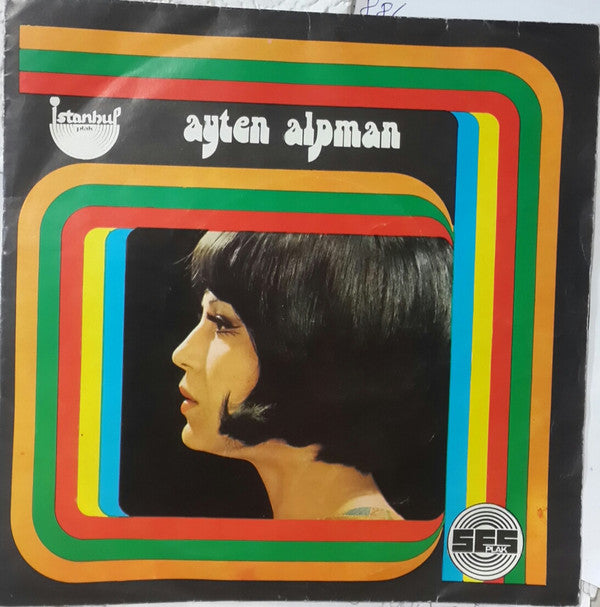 Ayten Alpman : Tek Başına / Sevince Her Şey Başka (7", Single)