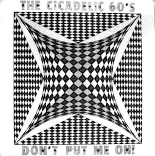 Various - The Cicadelic 60's Vol. 3 (Don't Put Me On!) (LP, Comp, Bla)