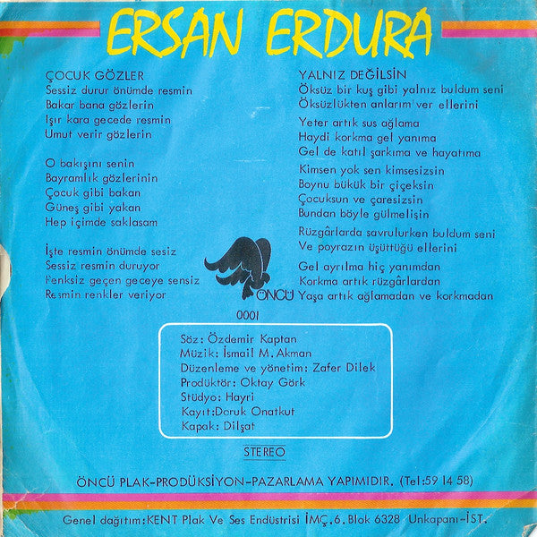 Ersan Erdura : Çocuk Gözler / Yalnız Değilsin (7", Single)