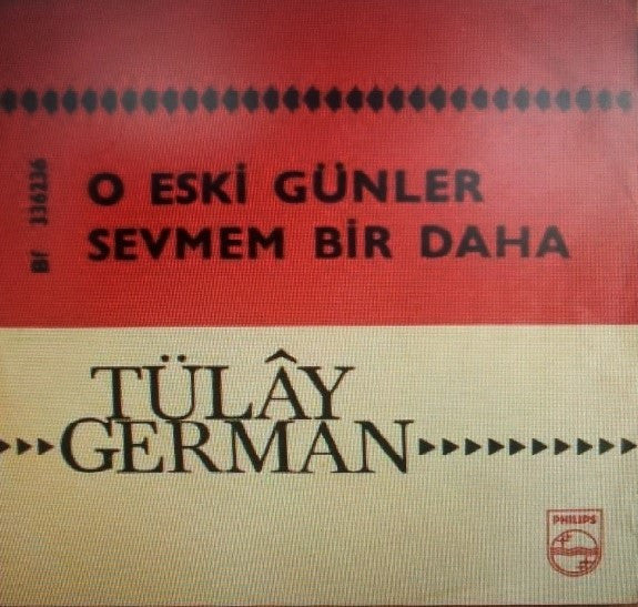 Tülây German : O Eski Günler (7", Mono)