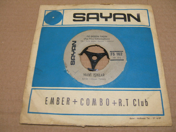 Mavi Işıklar : İyi Düşün Taşın / Ain't That So  (7", Mono)