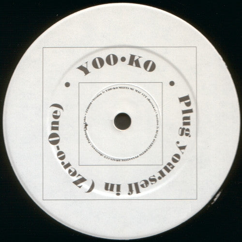 Yoo-Ko : Everybody Get It Together / Plug Yourself In (Zero One) (12")