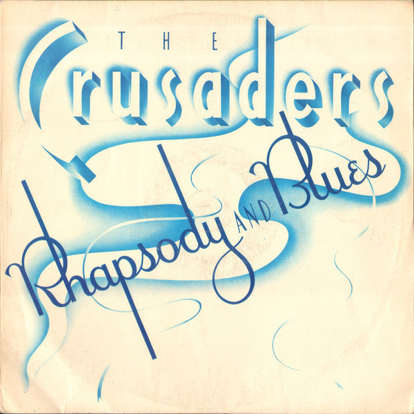 The Crusaders : Rhapsody And Blues (LP, Album)