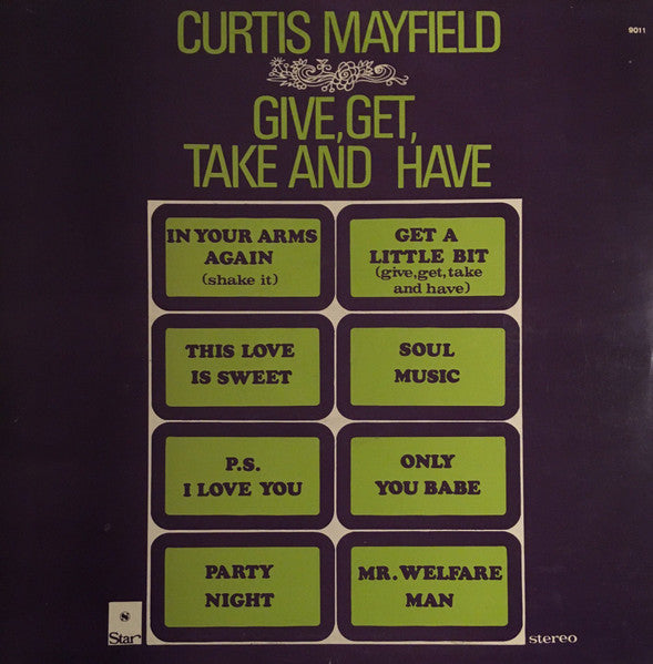 Curtis Mayfield : Give, Get, Take And Have (LP, Album)