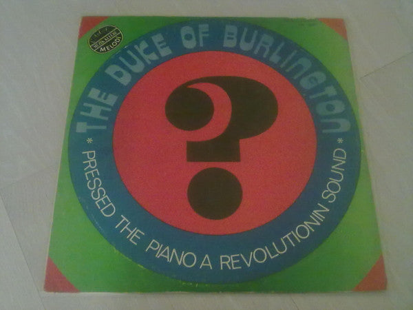 The Duke Of Burlington : The Pressed Piano: A Revolution In Sound (LP, Album, Club)