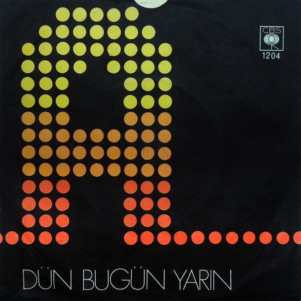 Dün Bugün Yarın : "A" / "B" (7", Single)