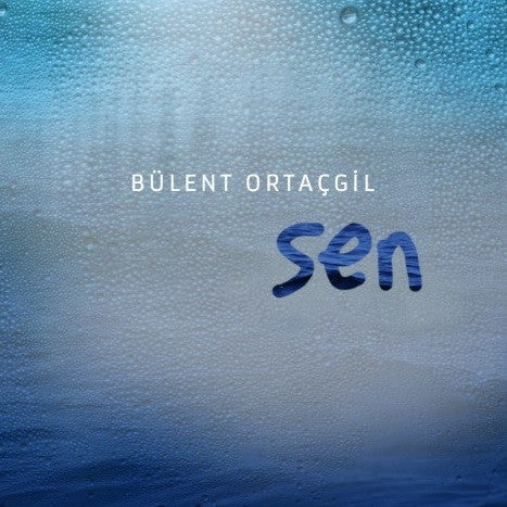 Bülent Ortaçgil : Sen (LP, Album, 180)