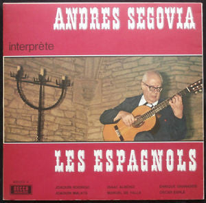 Andrés Segovia : Interprète Les Espagnols (LP)