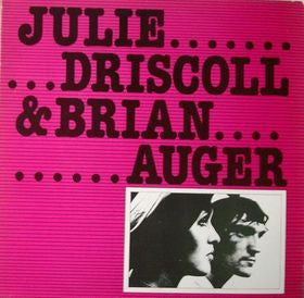 Julie Driscoll & Brian Auger - Julie Driscoll & Brian Auger (LP, Comp)