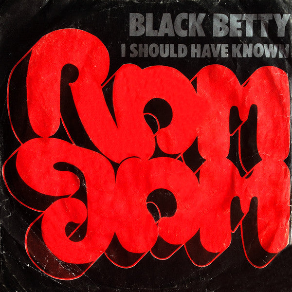 Ram Jam : Black Betty / I Should Have Known (7", Single)
