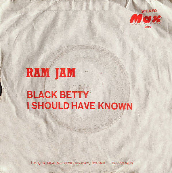 Ram Jam : Black Betty / I Should Have Known (7", Single)