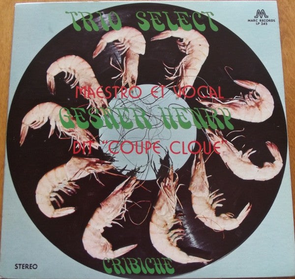 Trio Select, Gesner Henry - Cribiche (LP, Album)