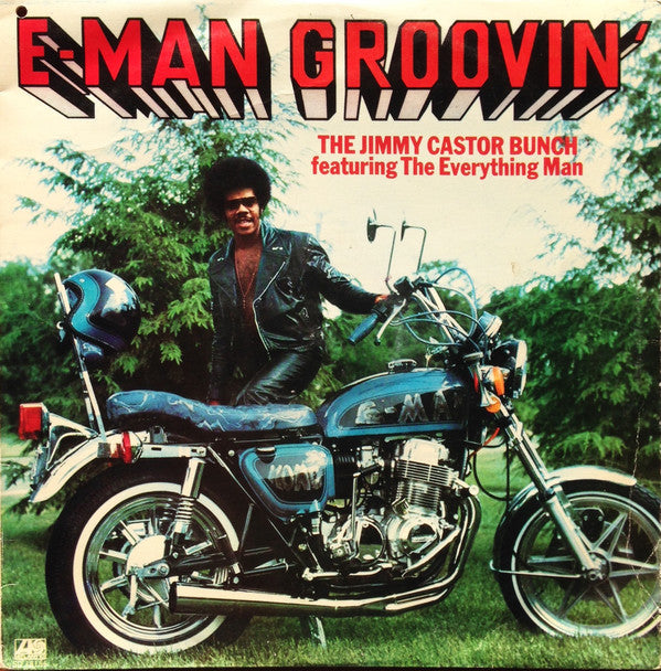 The Jimmy Castor Bunch Featuring The Everything Man : E-Man Groovin' (LP, Album)