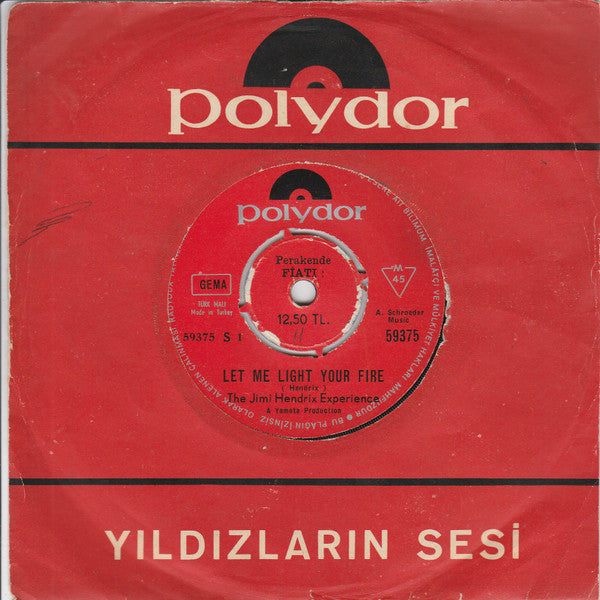 The Jimi Hendrix Experience : Let Me Light Your Fire (7", Single)