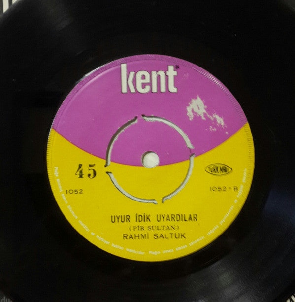 Rahmi Saltuk : Gelin Canlar / Uyur İdik Uyardılar (7")
