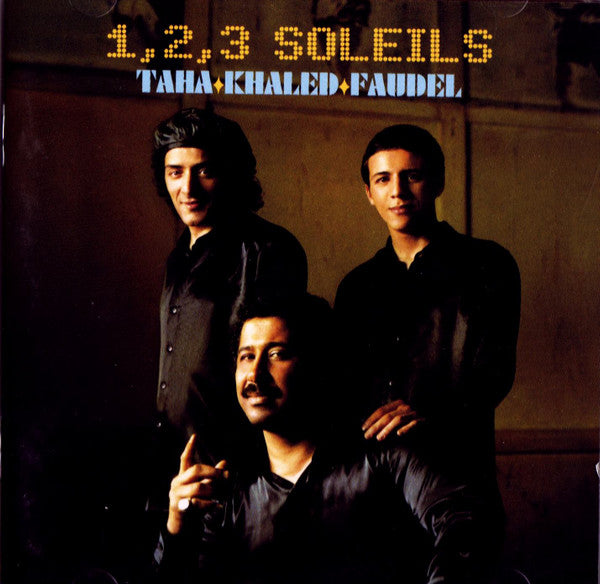 Rachid Taha ⧫ Khaled ⧫ Faudel : 1, 2, 3 Soleils (2xCD, Album, RE)