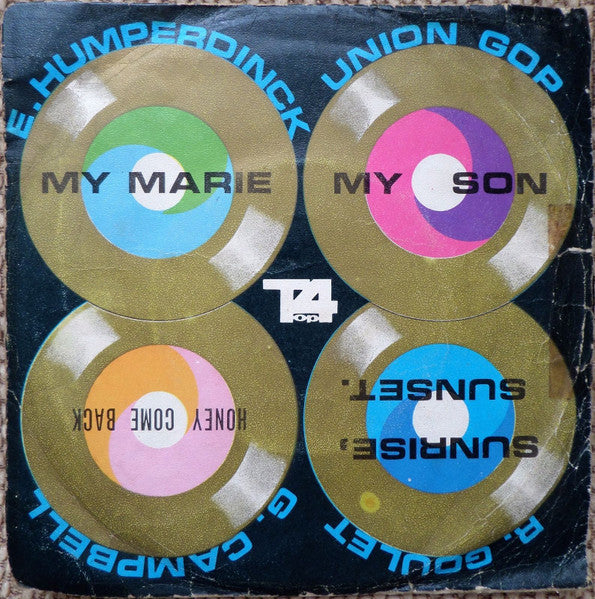 Engelbert Humperdinck, Gary Puckett & The Union Gap, Robert Goulet, Glen Campbell : My Marie / My Son / Honey Come Back / Sunrise, Sunset. (7", EP, Unofficial)