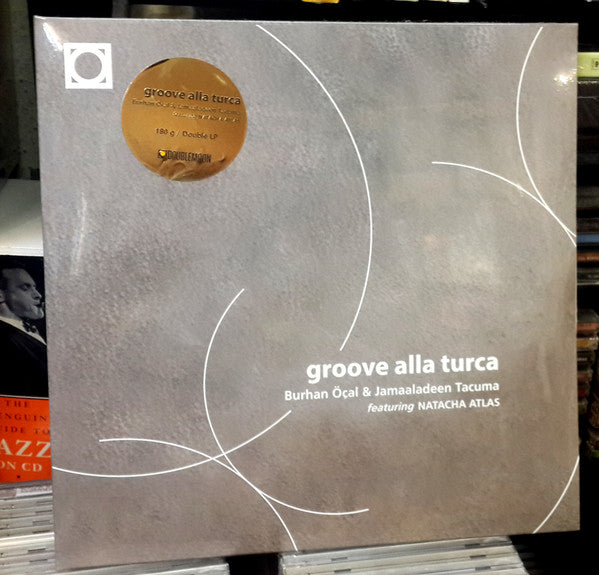 Burhan Öçal & Jamaaladeen Tacuma Featuring Natacha Atlas : Groove Alla Turca (2xLP, Album, Ltd, RE, RM)