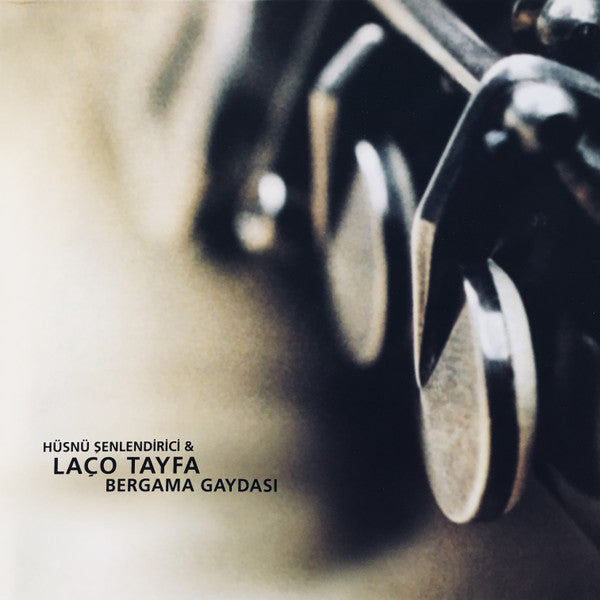 Hüsnü Şenlendirici & Laço Tayfa : Bergama Gaydası (LP)