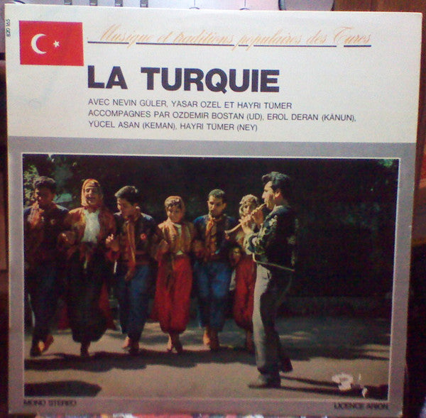Nevin Güler, Yaşar Özel, Hayri Tümer : La Turquie (LP, Album)