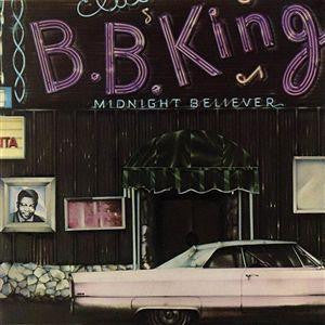 B.B. King : Midnight Believer (LP, Album)