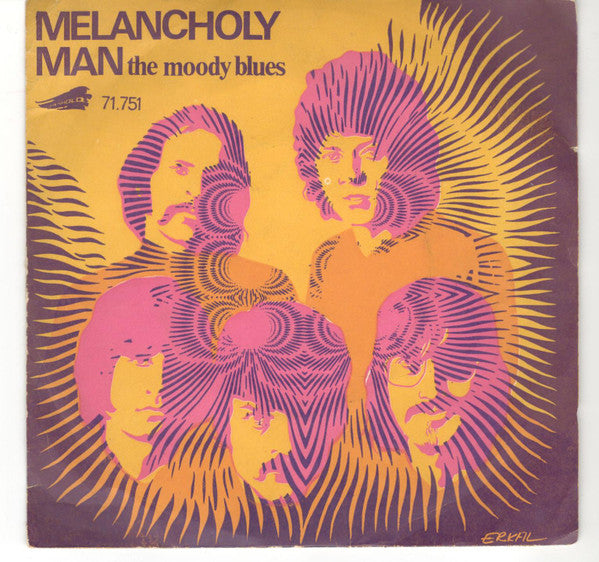 The Moody Blues : Melancholy Man / How Is It (We Are Here) (7", Single)