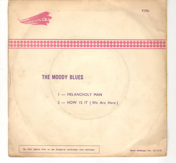 The Moody Blues : Melancholy Man / How Is It (We Are Here) (7", Single)