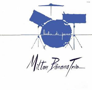 Milton Banana Trio - Linha De Passe (LP, Album)