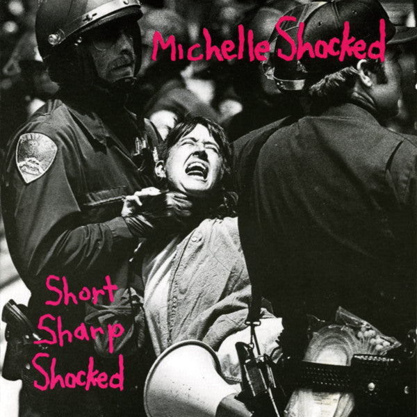 Michelle Shocked - Short Sharp Shocked (LP, Album)