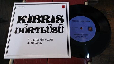 Kıbrıs Dörtlüsü : Herşeyin Yalan / Hayalin (7", RE)