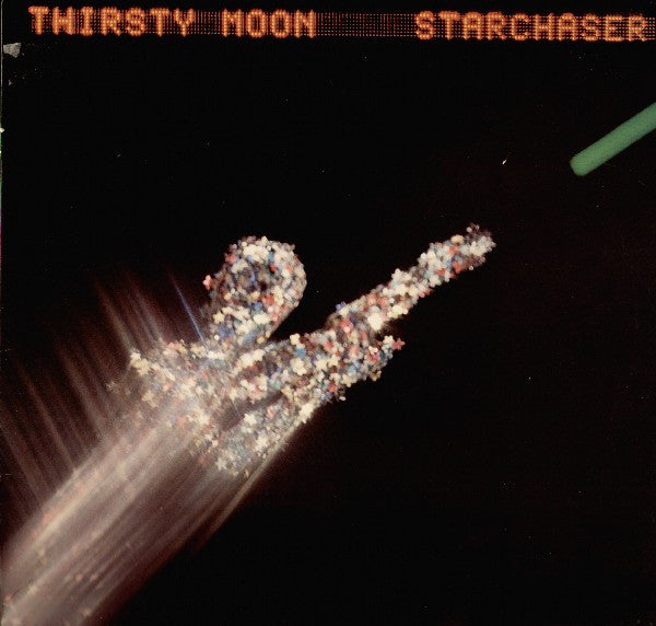 Thirsty Moon - Starchaser (LP, Album)