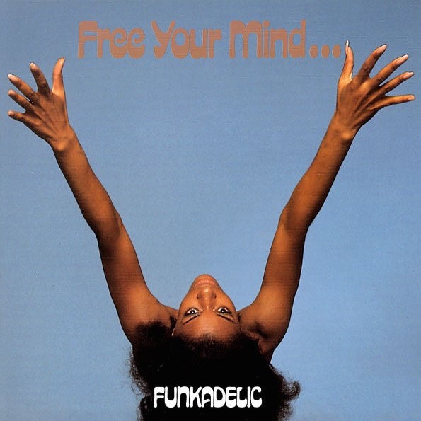 Funkadelic - Free Your Mind And Your Ass Will Follow (LP, Album, RE, Gat)
