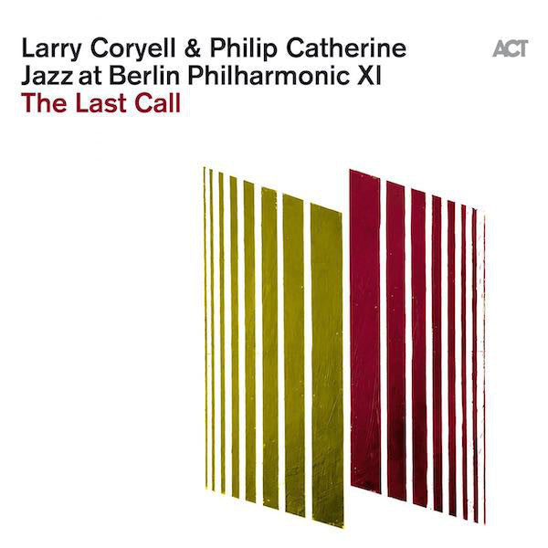 Larry Coryell & Philip Catherine - Jazz At Berlin Philharmonic XI - The Last Call (LP)