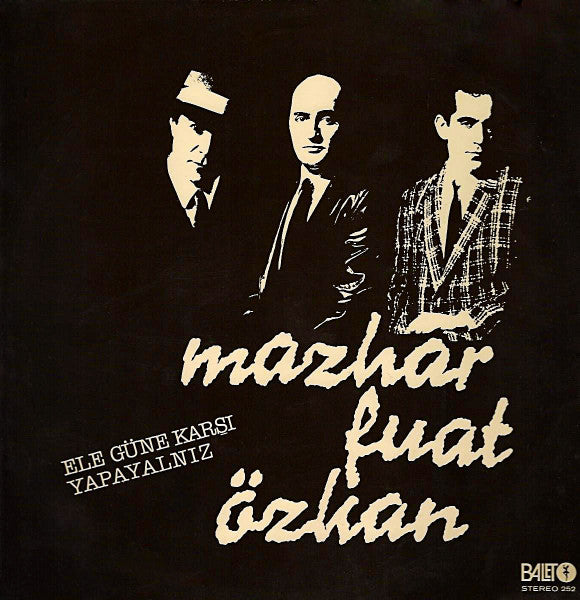 Mazhar Fuat Özkan* - Ele Güne Karşı Yapayalnız (LP, Album)