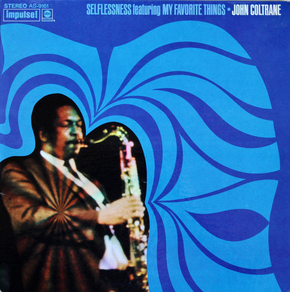 John Coltrane - Selflessness Featuring My Favorite Things (LP, Album)