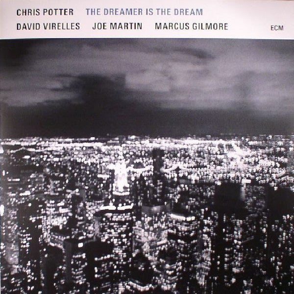 Chris Potter (2) - The Dreamer Is The Dream (LP, 180)