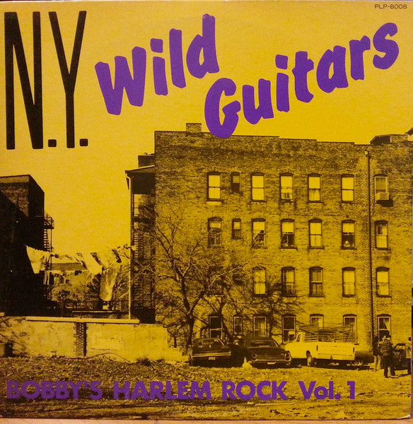 Various - Bobby's Harlem Rock Vol. 1 N.Y. Wild Guitars (LP, Comp)
