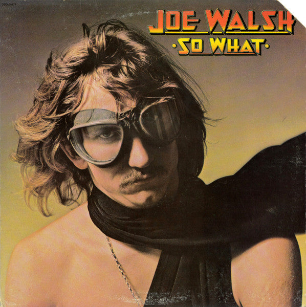 Joe Walsh - So What (LP, Album, Emb)