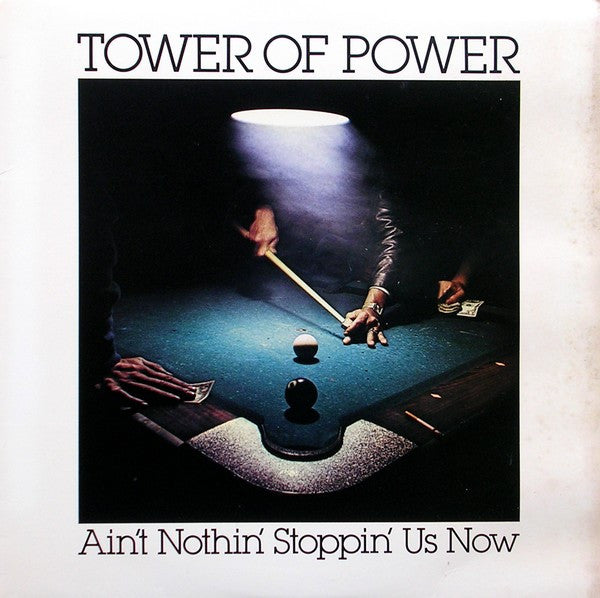 Tower Of Power - Ain't Nothin' Stoppin' Us Now (LP, Album)