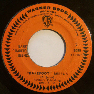 Barry "Barefoot" Beefus - "Barefoot" Beefus / Go Ahead On Baby (7", Single)