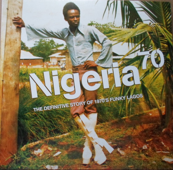 Various - Nigeria 70 (The Definitive Story of 1970's Funky Lagos) (3xLP, Comp, RE, RM)