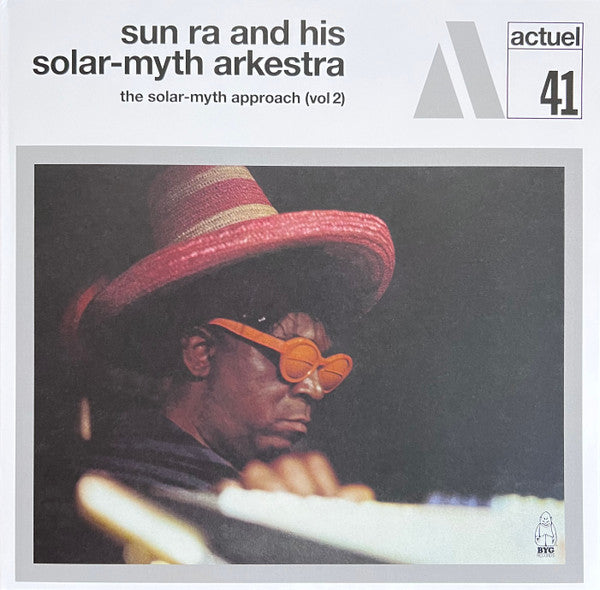Sun Ra And His Solar-myth Arkestra* - The Solar-myth Approach (Vol 2) (LP, Album, Ltd, RE, RM, 180)